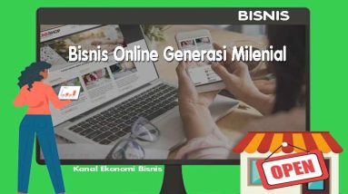 Ide Bisnis Online Generasi Milenial