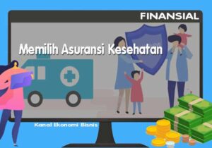 Memilih Asuransi Kesehatan