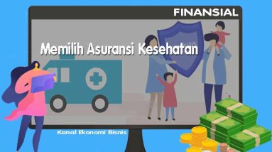 Memilih Asuransi Kesehatan