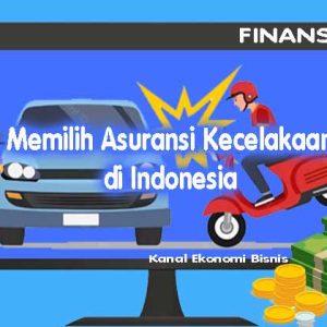 Memilih Asuransi Kecelakaan di Indonesia