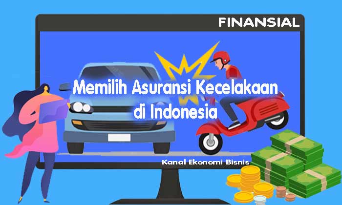 Memilih Asuransi Kecelakaan di Indonesia