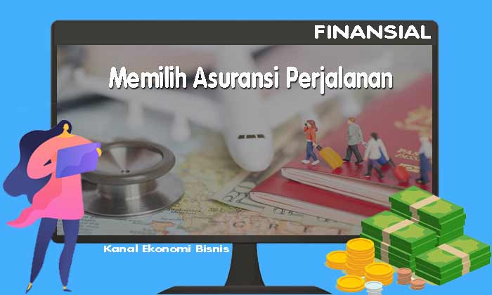 Memilih Asuransi Perjalanan