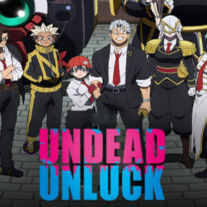 anime undead unluck